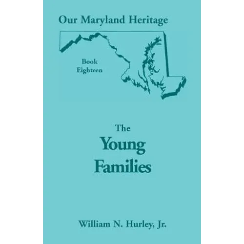Our Maryland Heritage, Book 18: The Young Families - Paperback