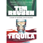 Tequila: A Story of Success, Love & Violence - Hardcover