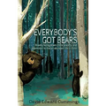 Everybody's Got Bears: Bravely Facing Down Stress, Anxiety, and Depression to Find an Abundant Life in Christ