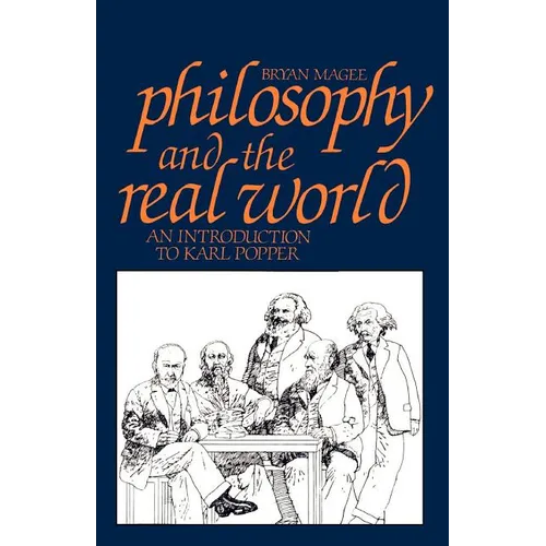 Philosophy and the Real World: An Introduction to Karl Popper - Paperback
