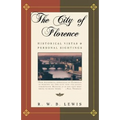 The City of Florence: Historical Vistas and Personal Sightings
