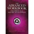 The Advanced Workbook For Spiritual & Psychic Development