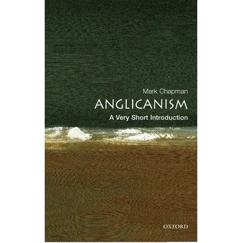 Anglicanism: A Very Short Introduction