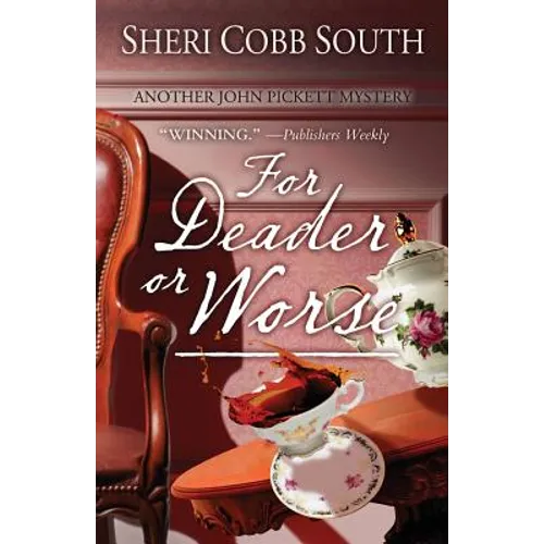 For Deader or Worse: Another John Pickett mystery - Paperback