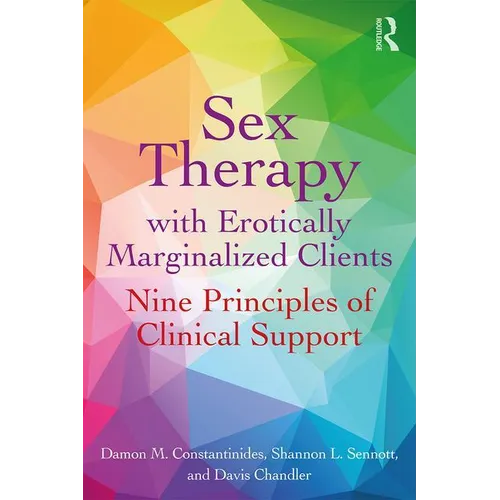 Sex Therapy with Erotically Marginalized Clients: Nine Principles of Clinical Support