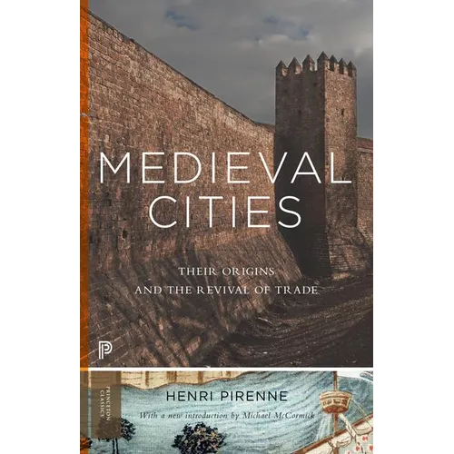 Medieval Cities: Their Origins and the Revival of Trade - Updated Edition - Paperback