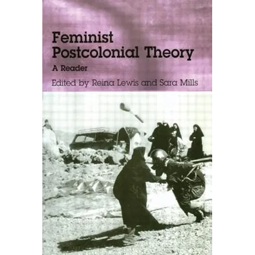 Feminist Postcolonial Theory: A Reader