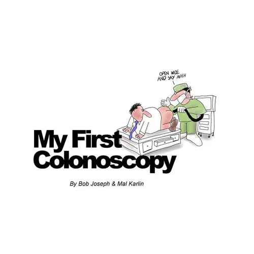 My First Colonoscopy - Hardcover