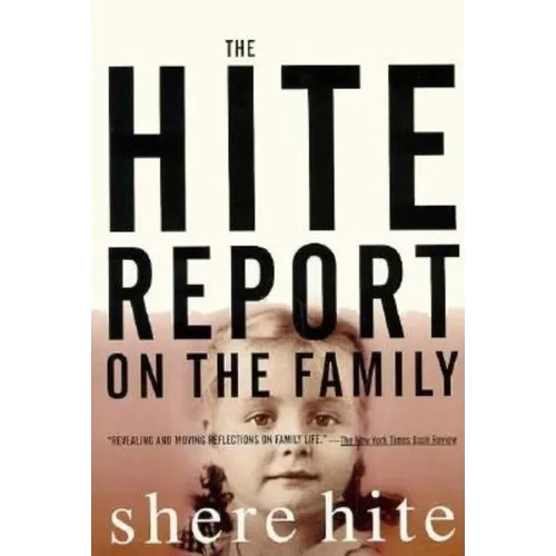 The Hite Report on the Family: Growing Up Under Patriarchy - Paperback