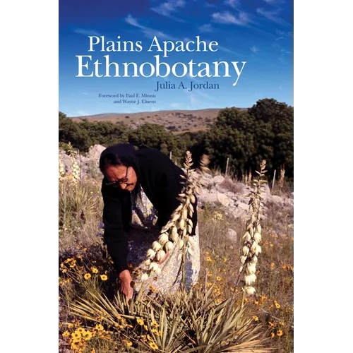 Plains Apache Ethnobotany - Hardcover