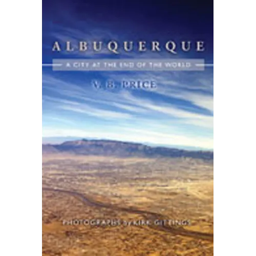 Albuquerque: A City at the End of the World - Paperback