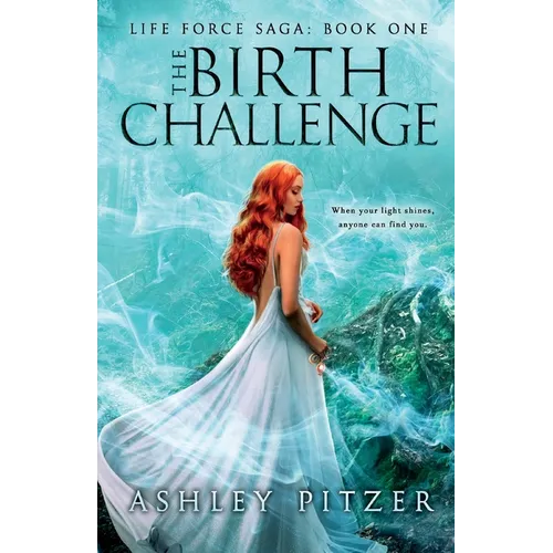 The Birth Challenge: When Your Light Shines, Anyone Can Find You - Paperback