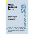Mitla Zapotec Texts: Folklore Texts in Mexican Indian Languages 3