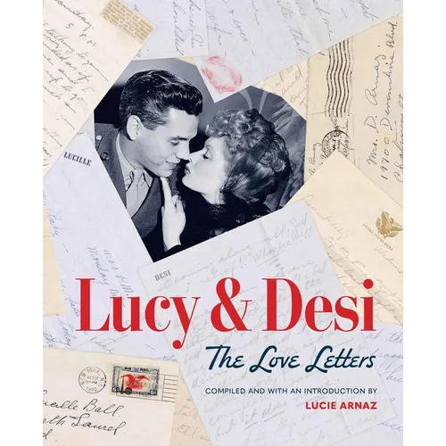 Lucy & Desi: The Love Letters - Hardcover