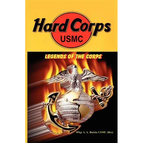 HARD CORPS - Legends of the Corps - Paperback