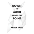 Down to Earth and to the Point
