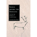 Iberia Before the Iberians: The Stone Age Prehistory of Cantabrian Spain