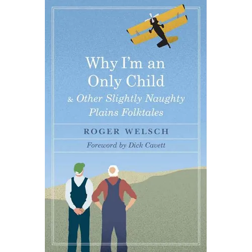 Why I'm an Only Child and Other Slightly Naughty Plains Folktales - Paperback