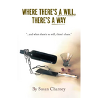 Where There's a Will, There's a Way - Paperback