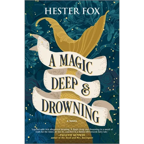 A Magic Deep and Drowning - Hardcover