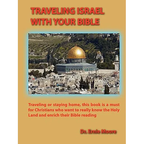 Traveling Israel With Your Bible - Paperback