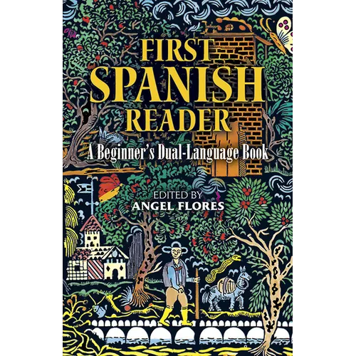 First Spanish Reader: A Beginner's Dual-Language Book - Paperback