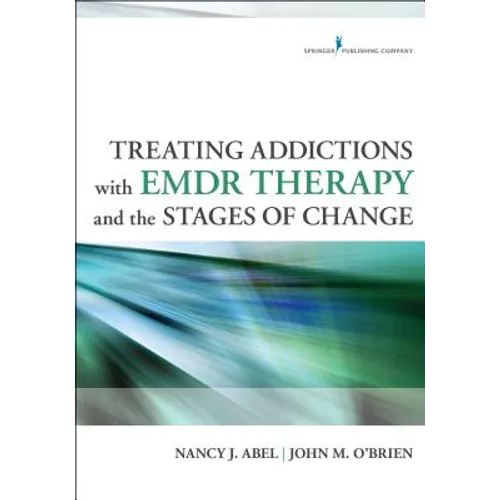 Treating Addictions With EMDR Therapy and the Stages of Change - Paperback