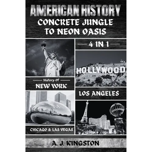 American History: 4-In-1 History Of New York, Los Angeles, Chicago & Las Vegas - Paperback