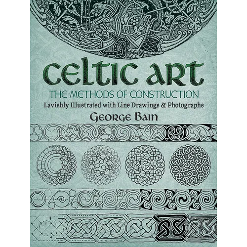 Celtic Art: The Methods of Construction - Paperback