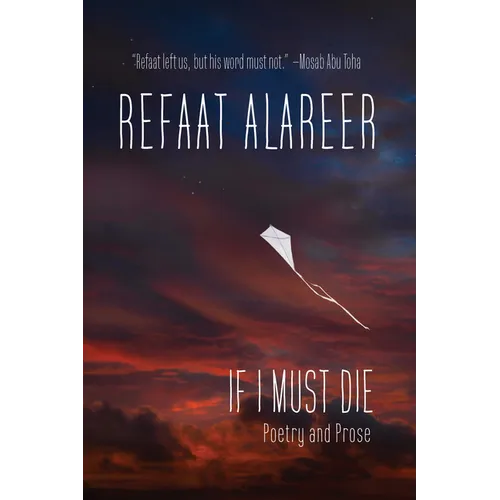 If I Must Die: Poetry and Prose - Hardcover
