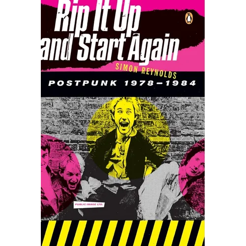 Rip It Up and Start Again: Postpunk 1978-1984 - Paperback