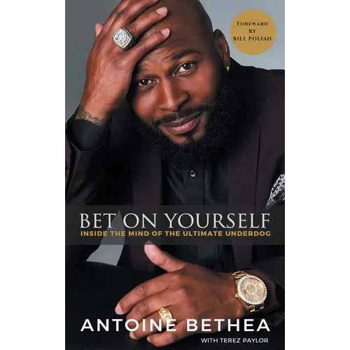 Bet On Yourself: Inside the Mind of the Ultimate Underdog - Hardcover