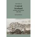 The People of Central Scotland at Home and Abroad, 1800-1850