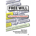 Free Will: The Scandal in Philosophy