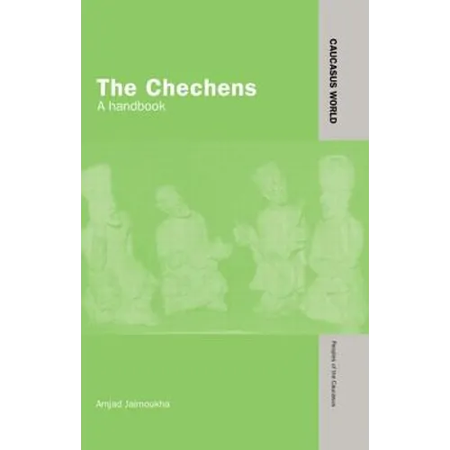 The Chechens: A Handbook