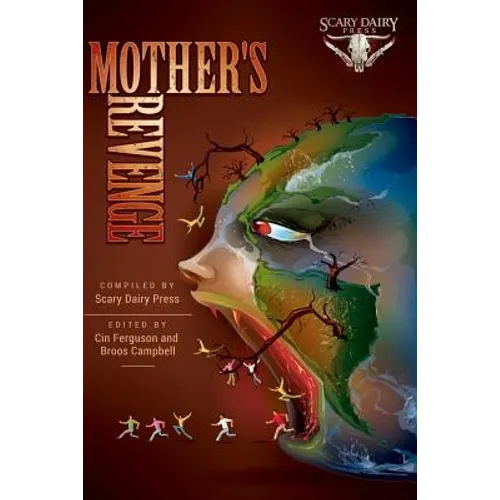 Mother's Revenge: A Dark and Bizarre Anthology of Global Proportions - Paperback