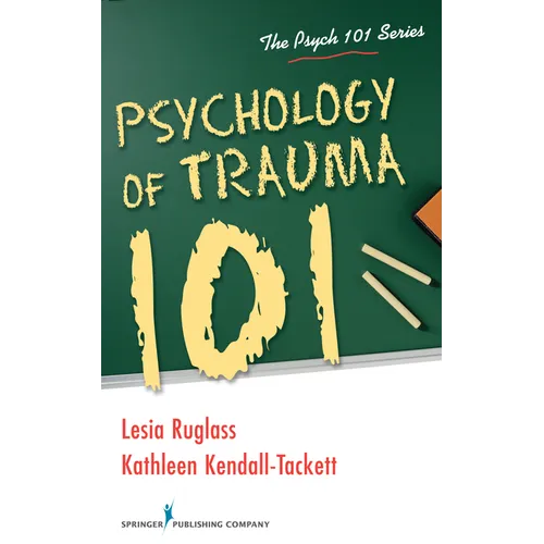 Psychology of Trauma 101 - Paperback