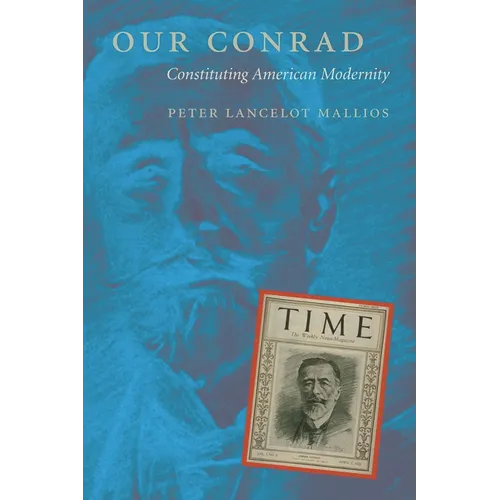 Our Conrad: Constituting American Modernity - Paperback