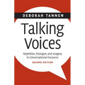 Talking Voices: Repetition, Dialogue, and Imagery in Conversational Discourse