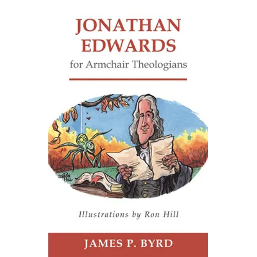 Jonathan Edwards for Armchair Theologians - Paperback