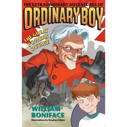 The Extraordinary Adventures of Ordinary Boy, Book 3: The Great Powers Outage - Paperback