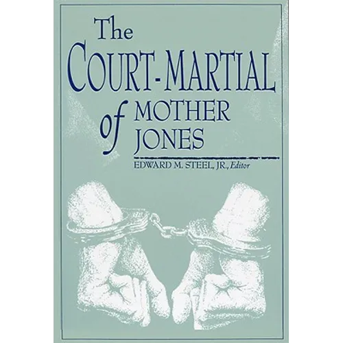 Court-Martial of Mother Jones-Pa - Paperback