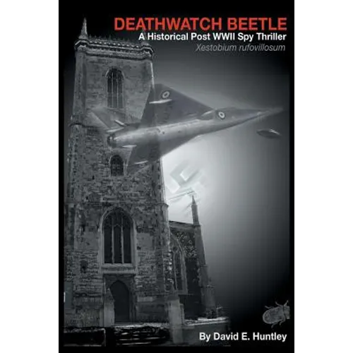 Death Watch Beetle, A Historical Post WWII Spy Thriller - Paperback