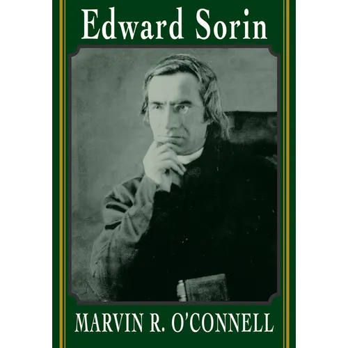 Edward Sorin - Hardcover