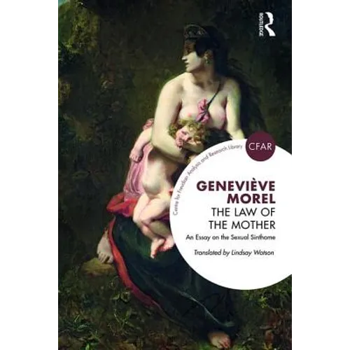 The Law of the Mother: An Essay on the Sexual Sinthome - Paperback