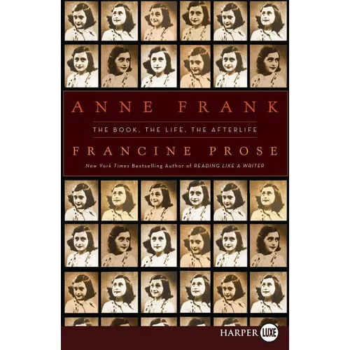 Anne Frank LP: The Book, the Life, the Afterlife - Paperback