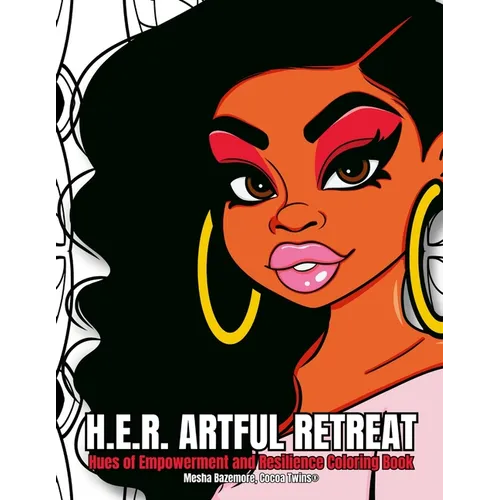 H.E.R. Artful Retreat - Hues of Empowerment and Resilience Coloring Book - Paperback