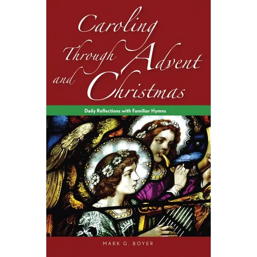 Caroling through Advent and Christmas - Paperback
