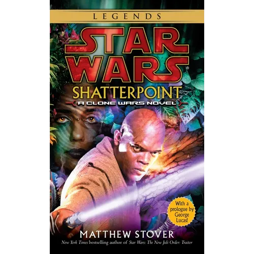 Shatterpoint: Star Wars Legends: A Clone Wars Novel - Paperback