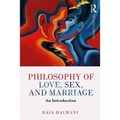Philosophy of Love, Sex, and Marriage: An Introduction